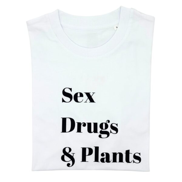 Sex, Drugs & Plants