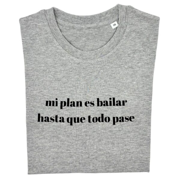 Mi plan es bailar hasta que todo pase